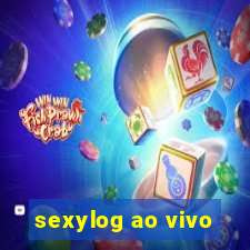 sexylog ao vivo